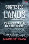 Contested Lands: India, China and the Boundary Dispute
