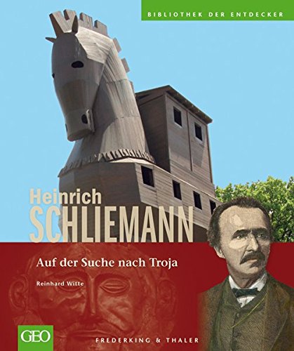 Heinrich Schliemann: Auf der Suche nach Troja (Paperback)