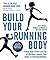 Build Your Running Body: A ...