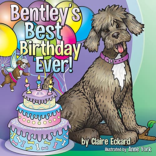 Bentley's Best Birthday Ever! (Paperback)