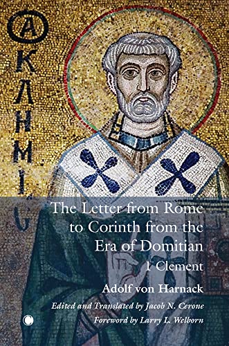 The Letter from Rome to Corinth from the Era of Domitian: 1 Clement (Paperback)