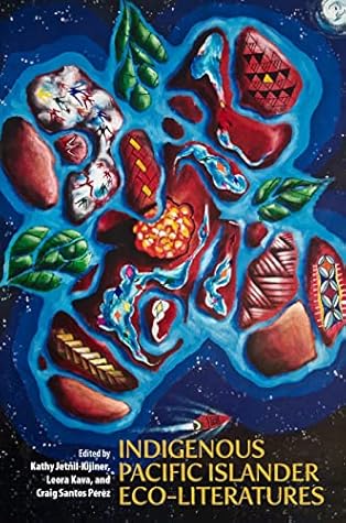 Indigenous Pacific Islander Eco-Literatures (The New Oceania Literary Series)