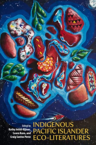 Indigenous Pacific Islander Eco-Literatures (The New Oceania Literary Series)