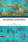 The Genocide-Ecocide Nexus