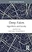 Deep Fakes: Algorithms and Society