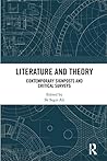 Literature and Theory: Contemporary Signposts and Critical Surveys