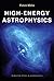 High-Energy Astrophysics (Princeton Series in Astrophysics)