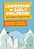 Leadership in Early Childho...