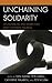 Unchaining Solidarity: On M...