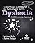 Teaching Literacy to Learners with Dyslexia: A Multisensory Approach