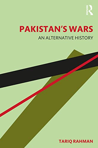 Pakistan's Wars: An Alternative History (Kindle Edition)