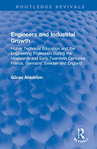 Engineers and Industrial Growth (Routledge Revivals)