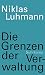 Die Grenzen der Verwaltung