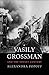 Vasily Grossman and the Soviet Century