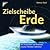 Zielscheibe Erde by Duncan Steel