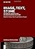 Image, Text, Stone: Intermedial Perspectives on Graeco-Roman Sculpture (Materiale Textkulturen, 36)