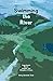 Swimming the River:  Inspir...