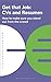Get That Job: CVs and Resumes: How to make sure you stand out from the crowd (Business Essentials)