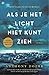 Als je het licht niet kunt zien by Anthony Doerr