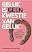 Geluk is geen kwestie van geluk by Jan Jaap van Hoeckel