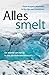 Alles smelt