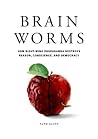 Brain Worms: How ...