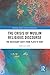 The Crisis of Muslim Religious Discourse: The Necessary Shift from Plato to Kant (Routledge Studies in Islamic Philosophy)