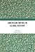 American Empire in Global History by Shigeru Akita