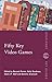 Fifty Key Video Games by Bernard Perron
