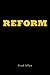 Reform