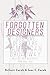 Forgotten Designers Costume Designers of American Broadway Re... by Delbert Unruh