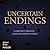 Uncertain Endings: Literature's Greatest Unsolved Mystery Stories