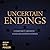 Uncertain Endings: Literature's Greatest Unsolved Mystery Stories