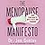 The Menopause Manifesto: Own Your Health with Facts and Feminism