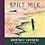 Spilt Milk