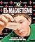 El magnetismo (Magnetism) (...
