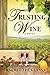 Trusting Wine
