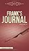 Franks Journal: Volume 3