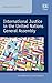 International Justice in the United Nations General Assembly by Michael Ramsden