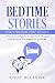 Bedtime Stories for Stresse...