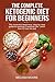 The Complete Ketogenic Diet...