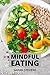 Mindful Eating: How to Stop...