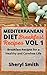 Mediterranean Diet Breakfast Recipes Vol 1: Breakfast Recipes for a Healthy and Carefree Life