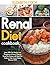 Renal Diet Cookbook: Learn 200+ Low Sodium, Low Phosphorus & Easy to Prepare Renal Diet Recipes with Meal Plan Guide to Help Control Kidney Disease (CKD)