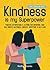 Kindness is my Superpower: ...