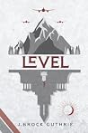 LEVEL: Trilogy of...