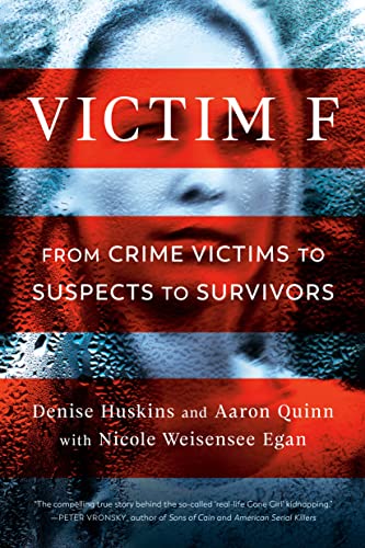 Victim F: From Crime Victims to Suspects to Survivors