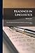 Readings in Linguistics; the Development of Descriptive Linguistics in America Since 1925.