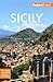 Fodor's Sicily (Full-color Travel Guide)