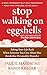 Stop Walking on Eggshells: Taking Your Life Back When Someone You Care About Has Borderline Personality Disorder